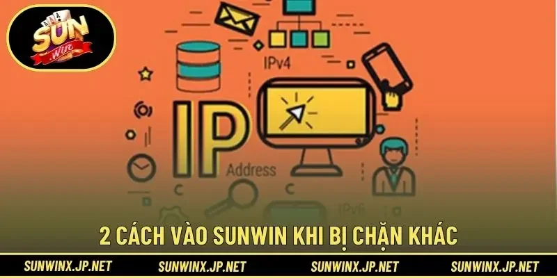 2 cách vào Sunwin khi bị chặn khác