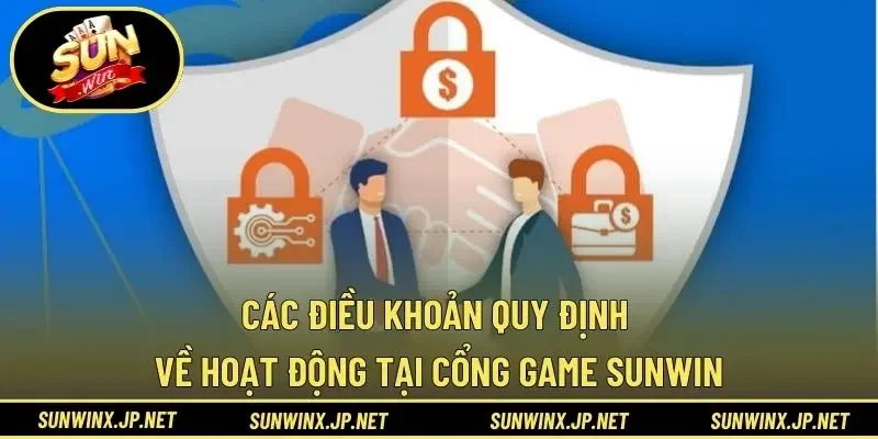 Các điều khoản quy định về hoạt động tại cổng game Sunwin