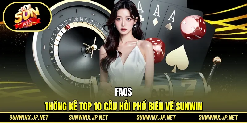 FAQs giải đáp 10 câu hỏi thường gặp cho hội viên